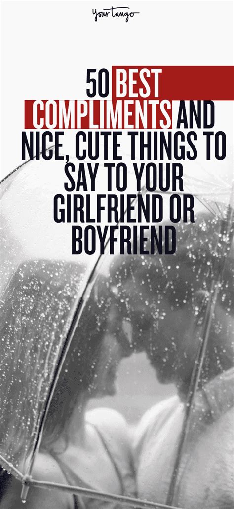 sweet lines to say to your girlfriend|compliments to give your girlfriend.